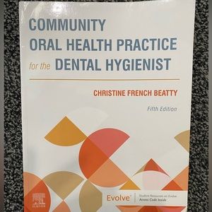 Community oral health practice for the dental hygienist 5th edition